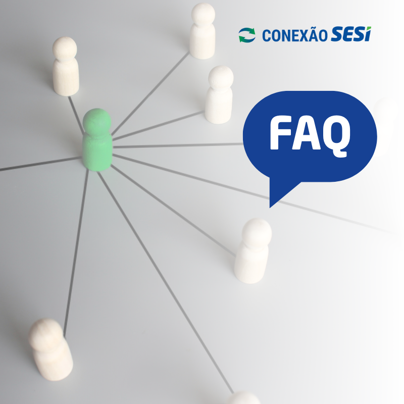 CN-SESI disponibiliza novo FAQ para orientar Departamentos Regionais sobre o Conexão SESI 2025