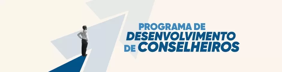 Desenvolva habilidades e conhecimentos estratégicos para atuar em conselhos