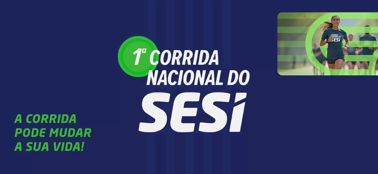 Dada a largada para a primeira Corrida Nacional do SESI. Inscreva-se!